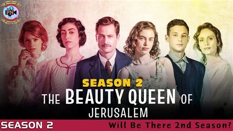 The Beauty Queen Of Jerusalem Season 2 Will Be There 2nd Season