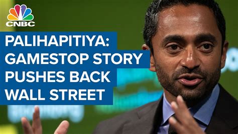 Investor Chamath Palihapitiya The Gamestop Story Is Pushback Against