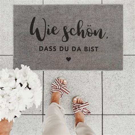 Fussmatte Mit Spruch Wie Sch N Dass Du Da Bist Grau Kaufen