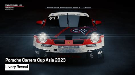 Porsche Carrera Cup Asia 2023 Livery Reveal YouTube