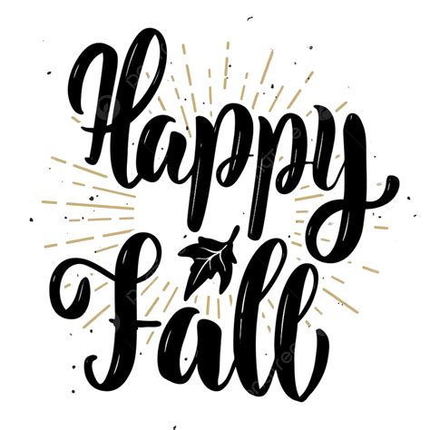 Autumn Fall Clipart Png Images Happy Fall Typography Quote Autumn September Element