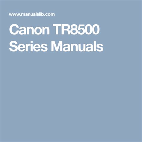 Canon Tr8500 Series Manuals Canon Manual Series