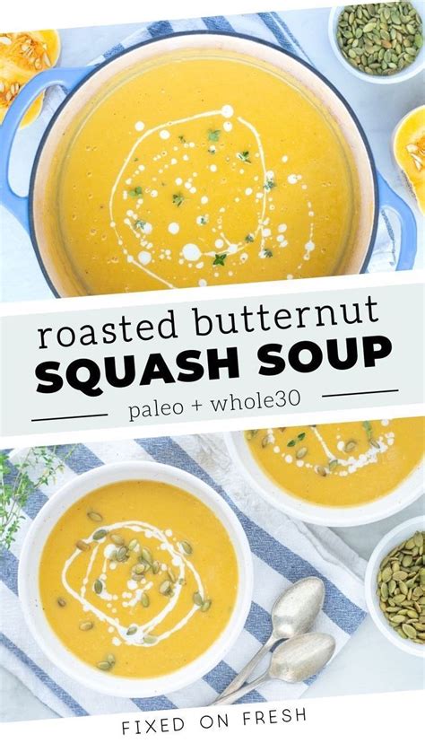 This Whole30 And Paleo Butternut Squash Soup Is Made From Roasted Vegetables Coconut Milk And