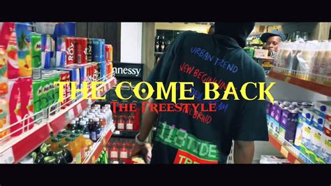 The Come Back Freestyle YouTube