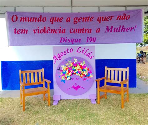 Agosto Lilás Mês de Conscientização pelo fim da violência contra a