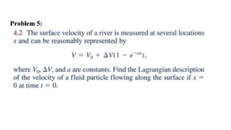 Solved The Surface Velocity Of A River Is Measured At Chegg