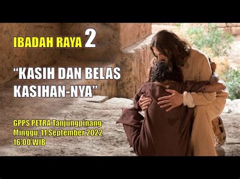 11 09 2022 Ibadah Raya 2 GPPS PETRA Tanjungpinang YouTube