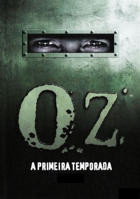 Oz Temporada 1 assista todos episódios online streaming