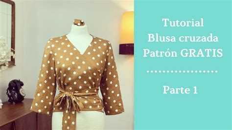 Tutorial Blusa Cruzada Patr N Gratis Parte Youtube