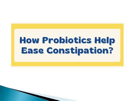 Ppt How Probiotics Help Ease Constipation Yakult India Powerpoint