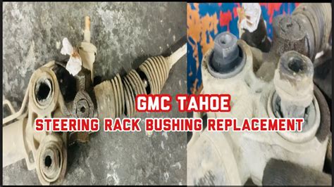 GMC TAHOE Steering Rack Bushing Replacement YouTube