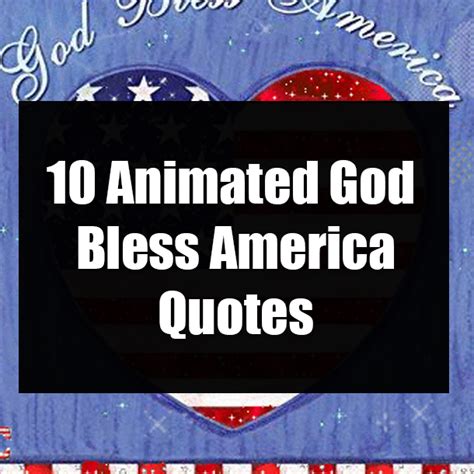 10 Animated God Bless America Quotes