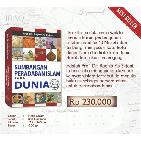 Jual Buku Sumbangan Peradaban Islam Pada Dunia Prof Dr Raghib As