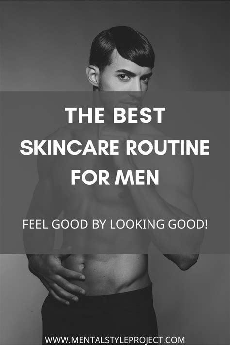 The Best Skincare Routine For Men In 2021 Men Skin Care Routine Mens