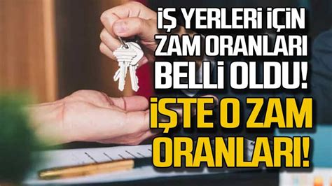 Yerleri I In Kira Zam Oran Belli Oldu Te O Zam Oranlar