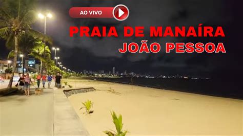 AO VIVO NA PRAIA DE MANAÍRA JOÃO PESSOA PARAÍBA BRASIL YouTube