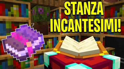 COSTRUISCO LA STANZA DEGLI INCANTESIMI Su MINECRAFT ITA YouTube