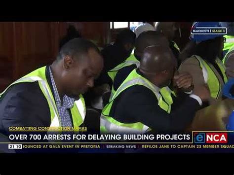 Combatting Construction Mafias Over 700 Arrests For Delaying Building