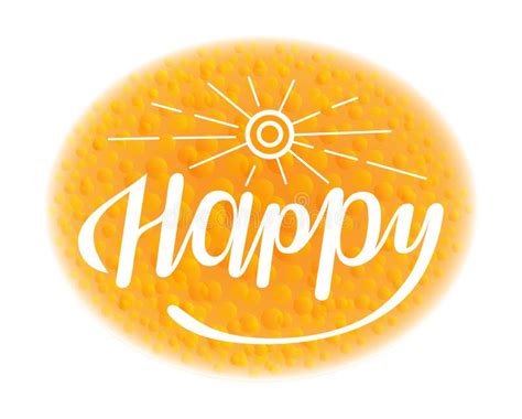 Inspiring Happy Lettering Sign With The Shining Sun Image On A Bright