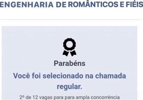 ENGENHARIA DE ROMÂNTICOS E FIEIS Parabéns Você foi selecionado na