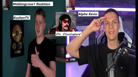 Walkingcrow Reaktion Auf Kuchentv Und Alpha Kevin Thema Dr