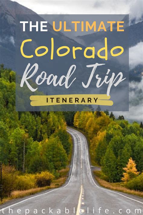 The Ultimate Colorado Road Trip Itinerary Road Trip To Colorado