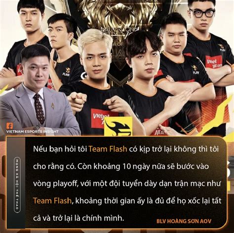 Blv Hoàng Sơn Aov Team Flash Còn đủ Thời Gian để Xốc Lại Tất Cả Và