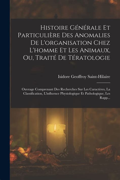 Amazon Fr Histoire G N Rale Et Particuli Re Des Anomalies De L