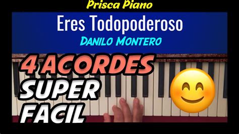 Eres Todopoderoso Danilo Montero Piano Tutorial Facil Youtube