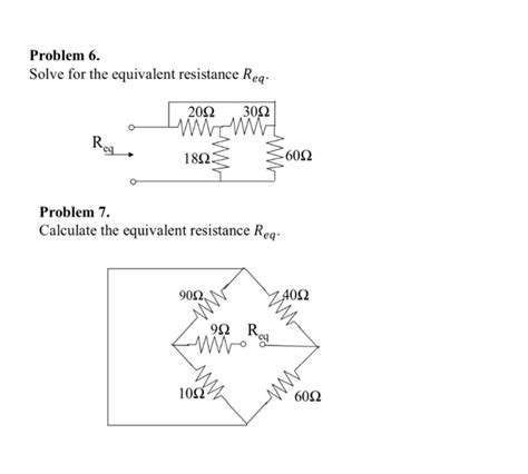 Solved Problem 6 Solve For The Equivalent Resistance Req Chegg