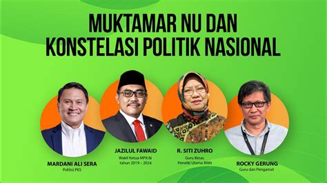 Muktamar NU Dan Konstelasi Politik Nasional YouTube