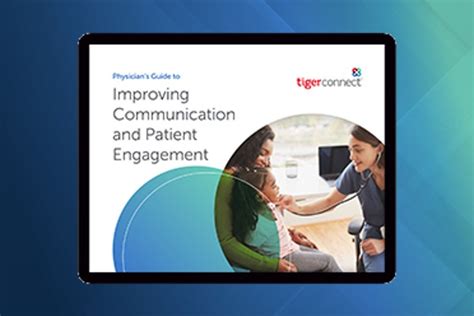 Guide To Improving Patient Engagement Ebook Tigerconnect