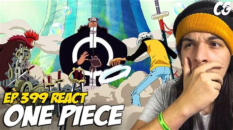 INSANO KUMA VS KID E LAW React One Piece EP 399 YouTube