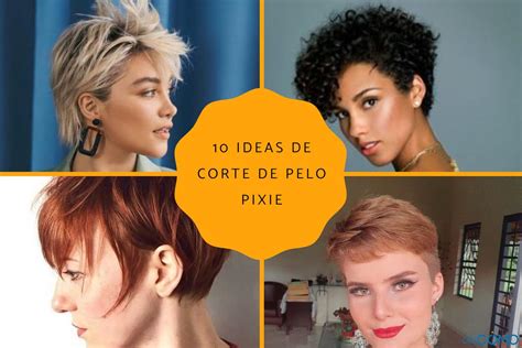 Cortes De Pelo Pixie Descubre Diferentes Maneras De Peinar Este