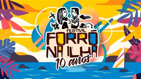 Festival Forró na Ilha terá edição especial de 10 anos em maio