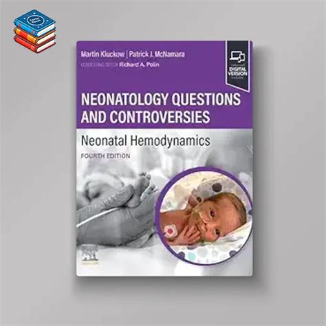 Neonatology Questions And Controversies Neonatal Hemodynamics 4th