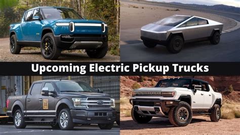 6 Upcoming Electric Pickup Trucks Worth Considering In 2021 And 2022