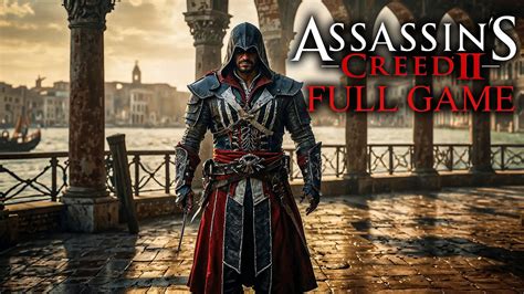 Assassins Creed 2｜full Game Playthough｜4k Youtube