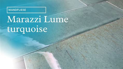 Marazzi Lume Turquoise Fliese Kera De Youtube