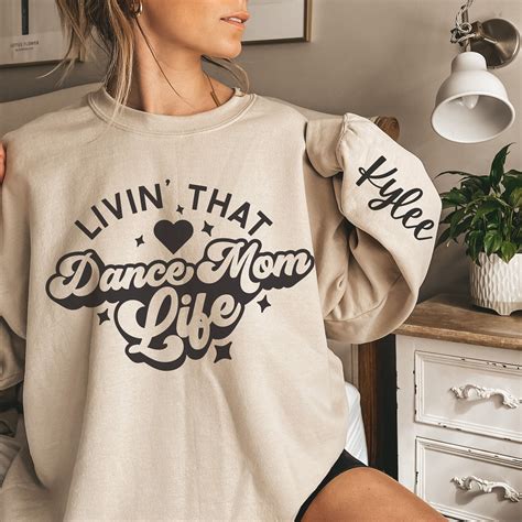 Personalized Dance Mom Sweatshirt With Name On Sleeve Dance Team Mom