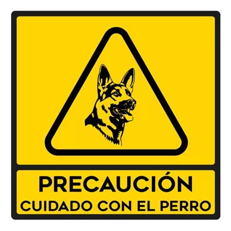 Se Alamiento Precaucion Cuidado Con El Perro X Meses Sin Intereses