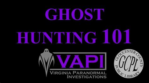 Ghost Hunting 101 By Virginia Paranormal Investigations Youtube