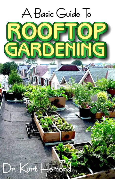 Buy A Basic Guide To Rooftop Gardening All You Need To Know About