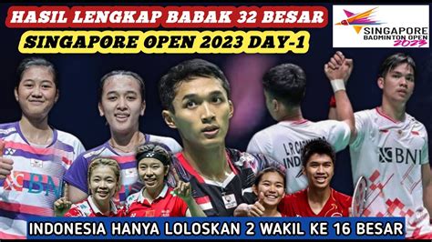 Hasil Lengkap Semua Sektor 32 Besar Badminton Singapore Open 2023 Hari