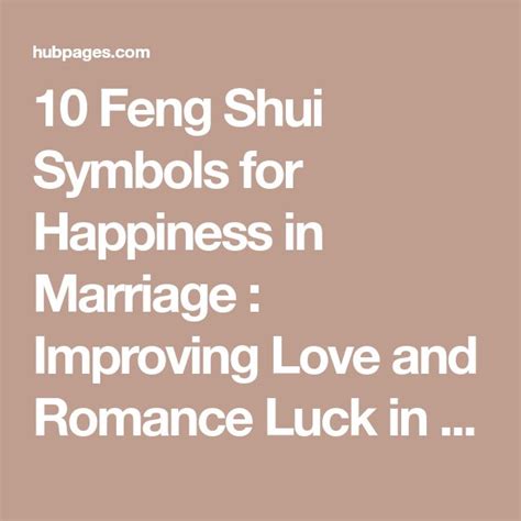 10 Feng Shui Symbols For Happiness In Marriage Improving Love And