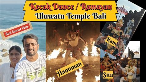 Uluwatu Temple Kecak Fire Dance Ramayan In Bali Best Thing To Do