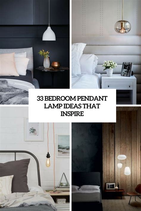 33 Bedroom Pendant Lamp Ideas That Inspire Digsdigs