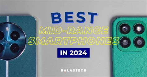 Best Mid Range Smartphones In Balastech