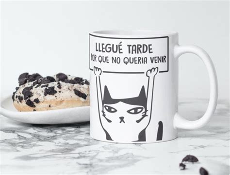 Taza Llegue Tarde Por Que No Queria Venir Mercadolibre