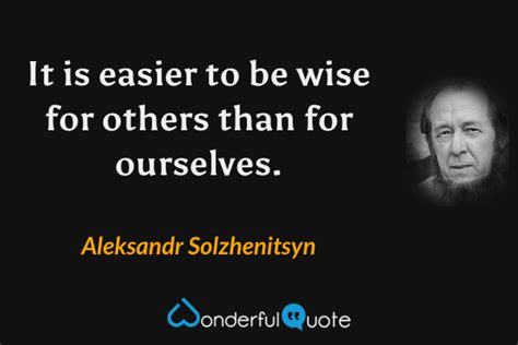 Aleksandr Solzhenitsyn Quotes - WonderfulQuote